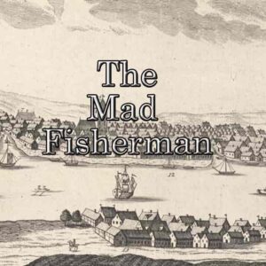 The Mad Fisherman EscapeTour